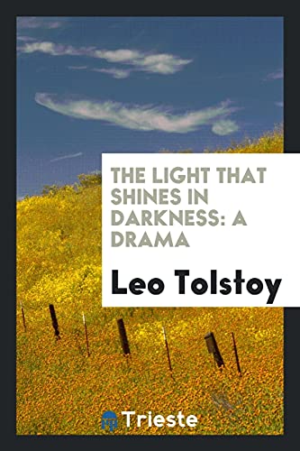 The Light That Shines in Darkness: A Drama