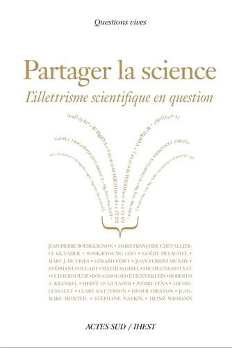 Partager La Science : L'illettrisme Scientifique En Question