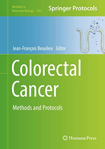 Colorectal Cancer: Methods and Protocols (Methods in Molecular Biology, 1765, Band 1765)