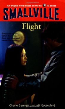 Smallville #3: Flight (Smallville (Little Brown Paperback))