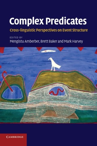 Complex Predicates: Cross-Linguistic Perspectives On Event Structure