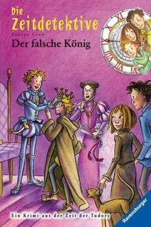 Die Zeitdetektive 22: Der falsche König