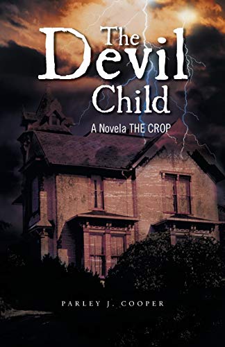 The Devil Child: A Novela The Crop