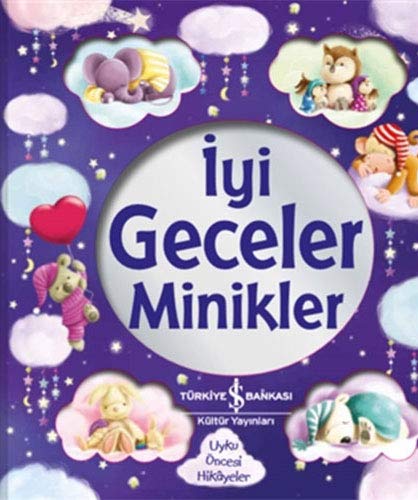Stephanie Moss İyi Geceler Minikler, Uyku Öncesi Hikayeler
