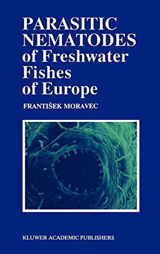 Parasitic Nematodes of Freshwater Fishes of Europe