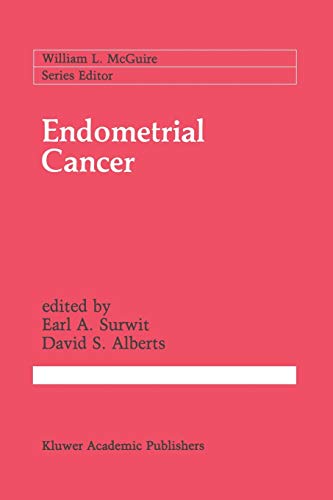 Endometrial Cancer (Cancer Treatment and Research, 49, Band 49)