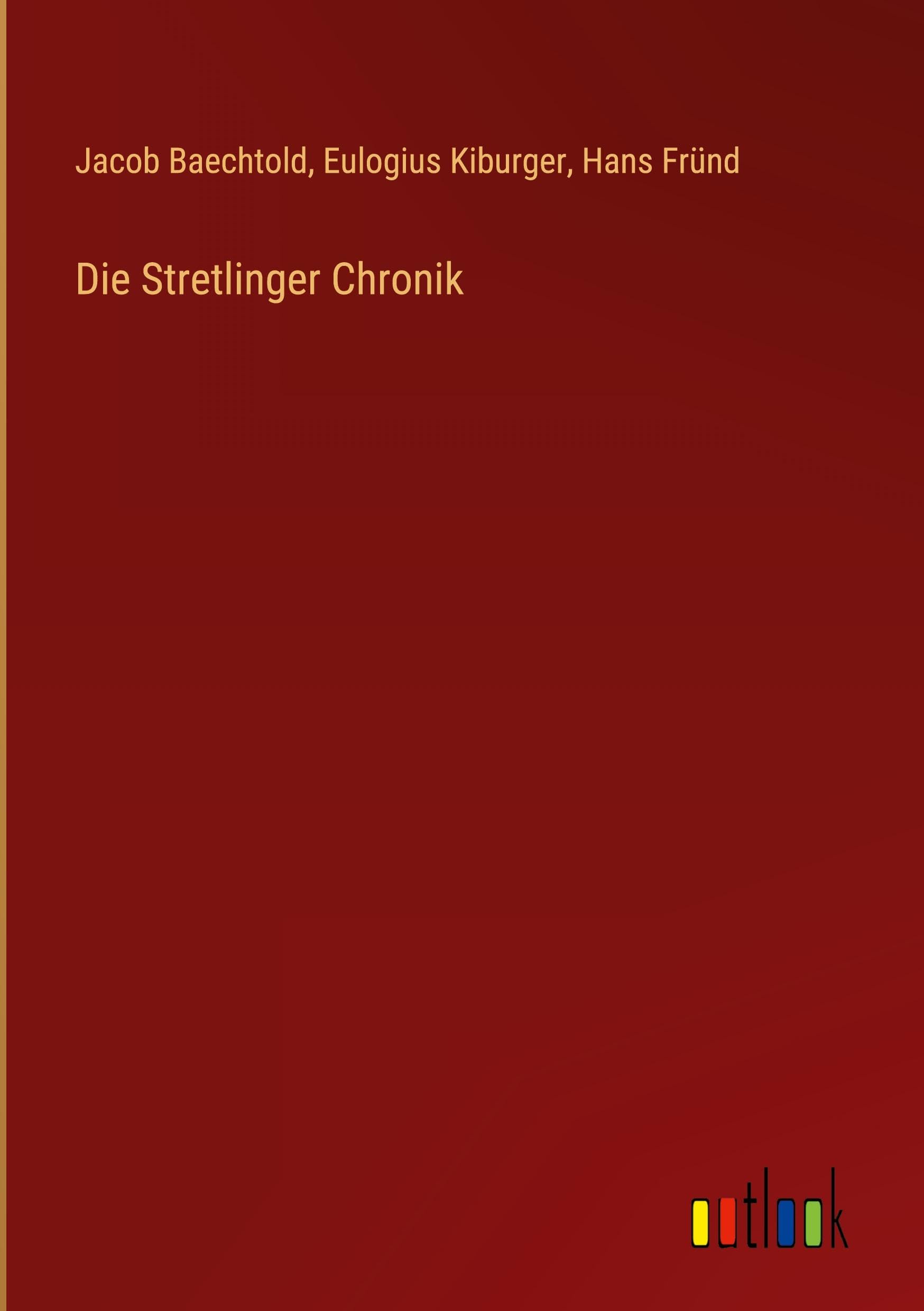 Die Stretlinger Chronik