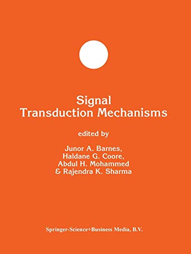 Signal Transduction Mechanisms (Developments in Molecular and Cellular Biochemistry, 15, Band 15)
