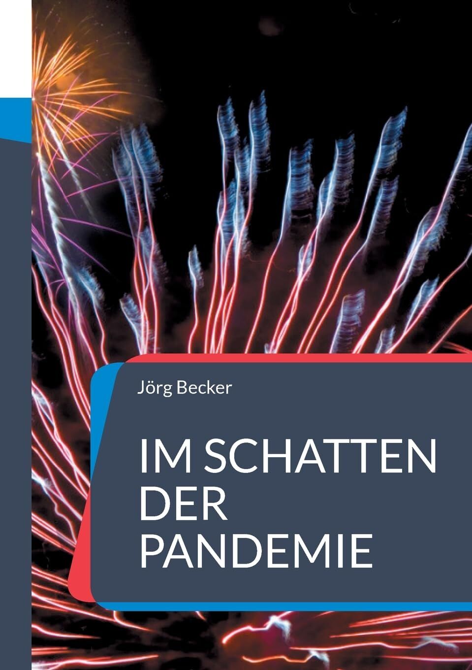 Im Schatten der Pandemie