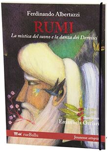 Rumi la mistica del suono e la danza dei dervisci