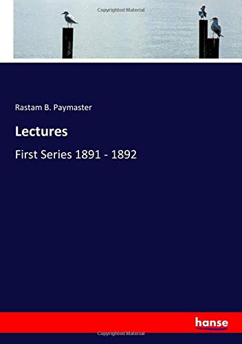 Lectures: First Series 1891 - 1892