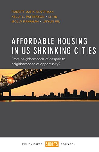 Affordable housing in US shrinking cities: From Neighborhoods of Despair to Neighborhoods of Opportunity?