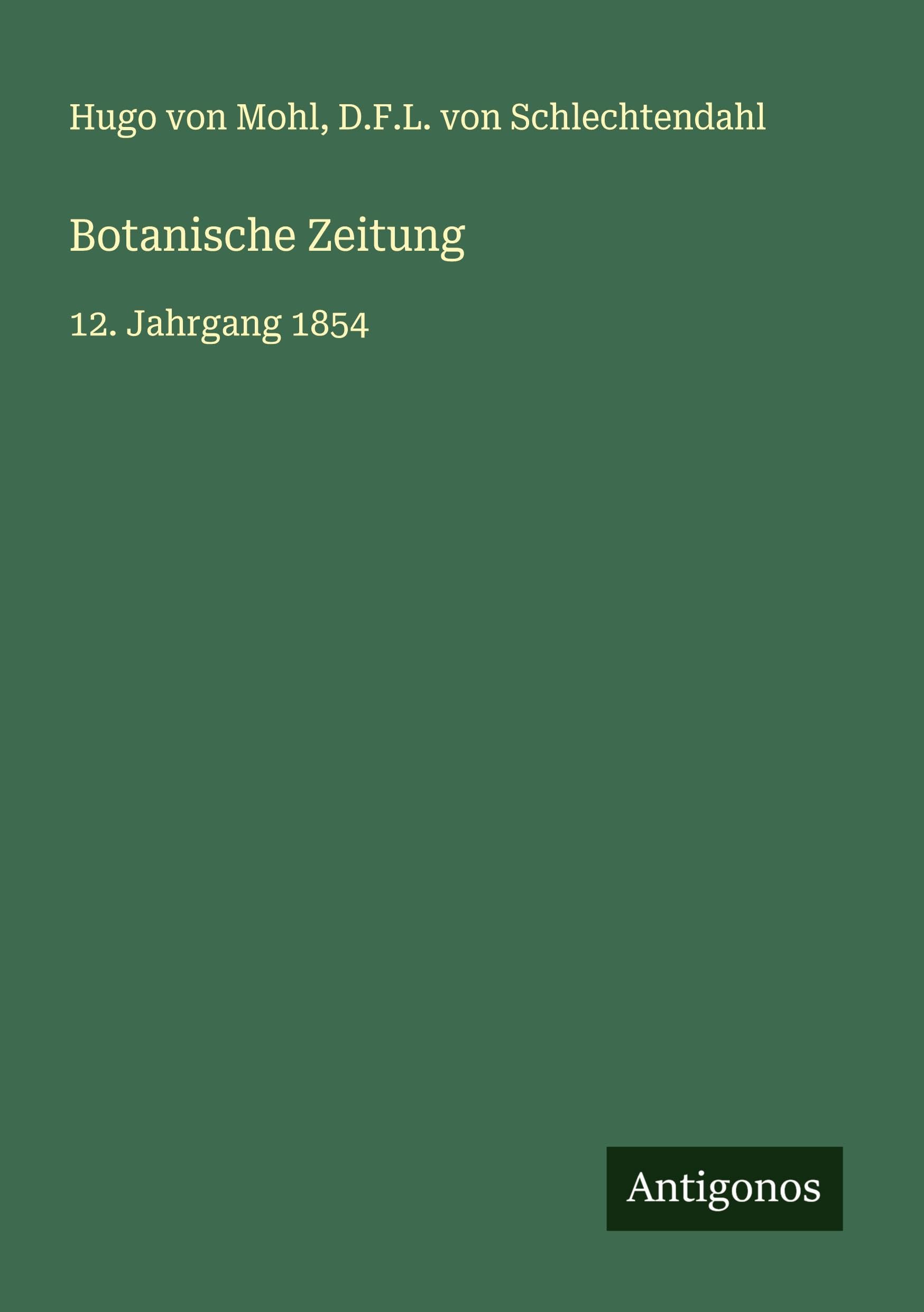 Botanische Zeitung: 12. Jahrgang 1854