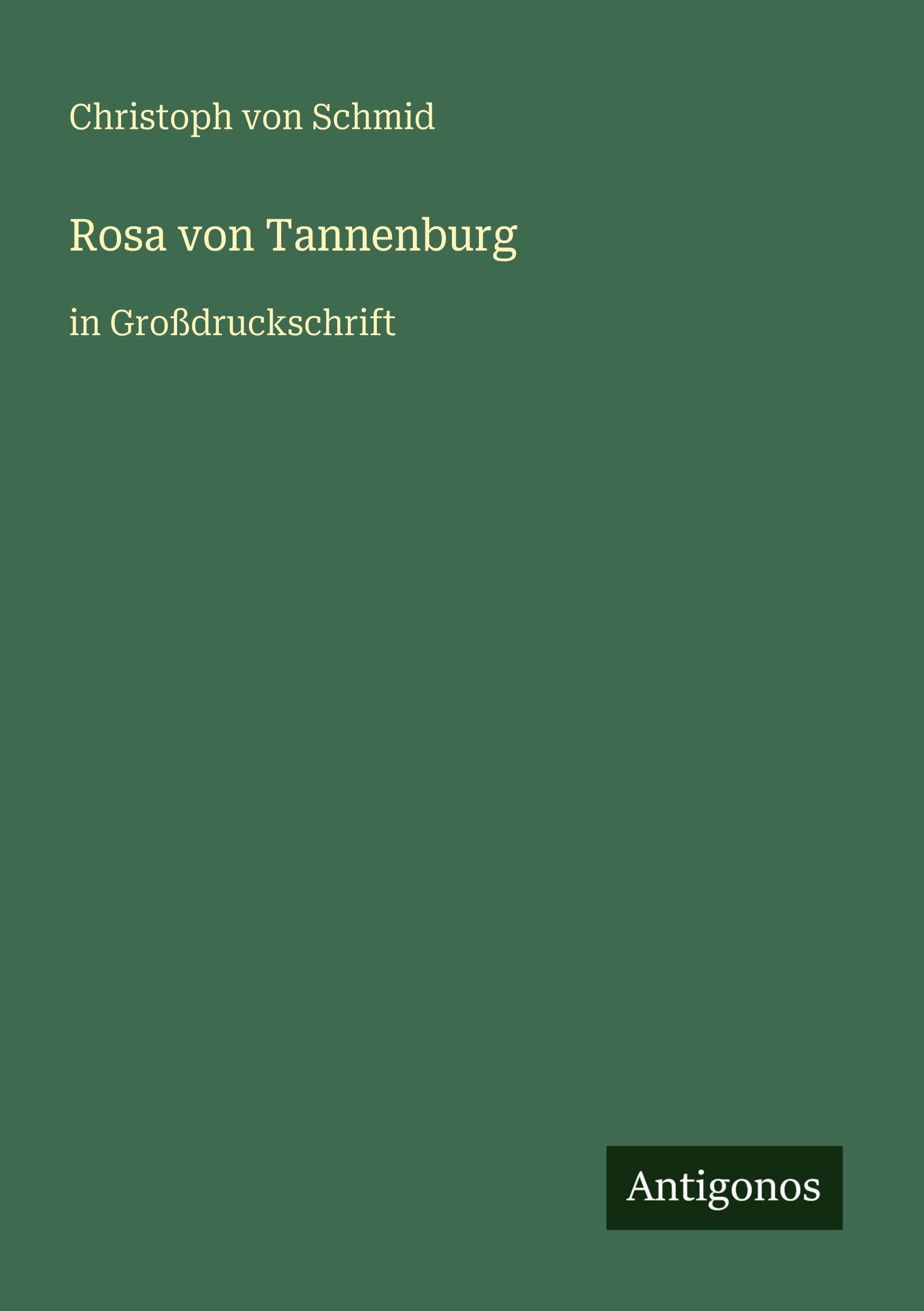 Rosa von Tannenburg: in Großdruckschrift