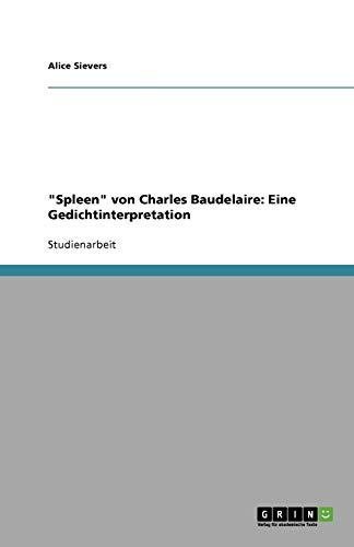 Spleen von Charles Baudelaire: Eine Gedichtinterpretation