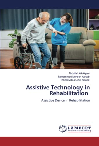 Assistive Technology in Rehabilitation: Assistive Device in Rehabilitation