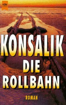 Die Rollbahn Roman Von Konsalik Heinz G