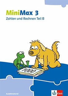 MiniMax 3: Zahlen und Rechnen Teil B - Ausleihmaterial Klasse 3 (MiniMax. Ausgabe ab 2019)