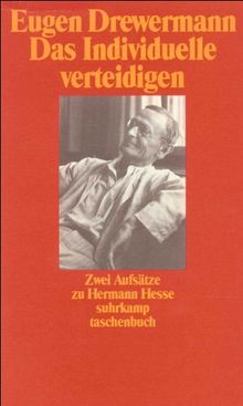 Das Individuelle gegen das Normierte verteidigen: Zwei Aufsätze zu Hermann Hesse (suhrkamp taschenbuch)