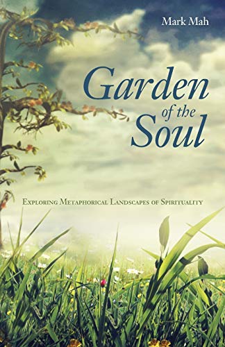 Garden of the Soul: Exploring Metaphorical Landscapes of Spirituality