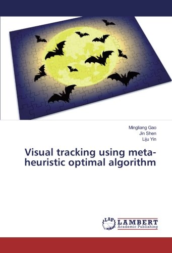 Visual tracking using meta-heuristic optimal algorithm
