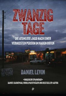 Zwanzig Tage: Die atemlose Jagd nach einer vermissten Person im Nahen Osten