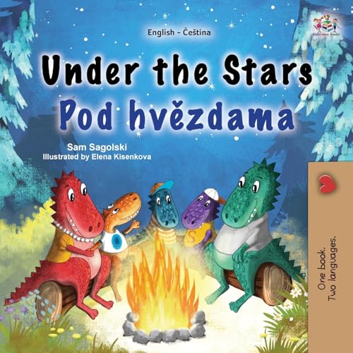 Under the Stars (English Czech Bilingual Kid's Book) (English Czech Bilingual Collection)