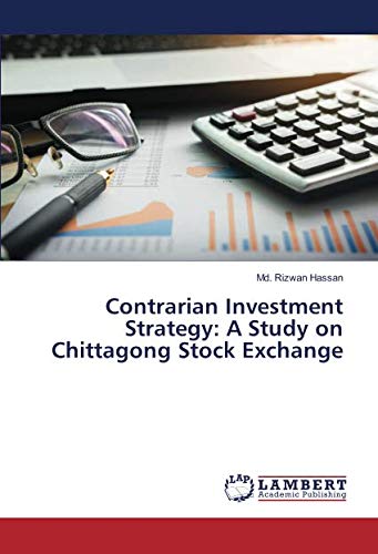 Contrarian Investment Strategy: A Study on Chittagong Stock Exchange