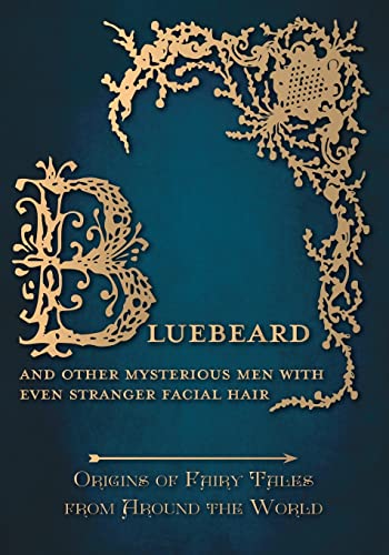 Bluebeard: Origins of Fairy Tales from Around the World