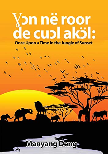 ¿¿n në roor de cu¿l Ak¿l: Once upon a time in the Jungle where the sun set