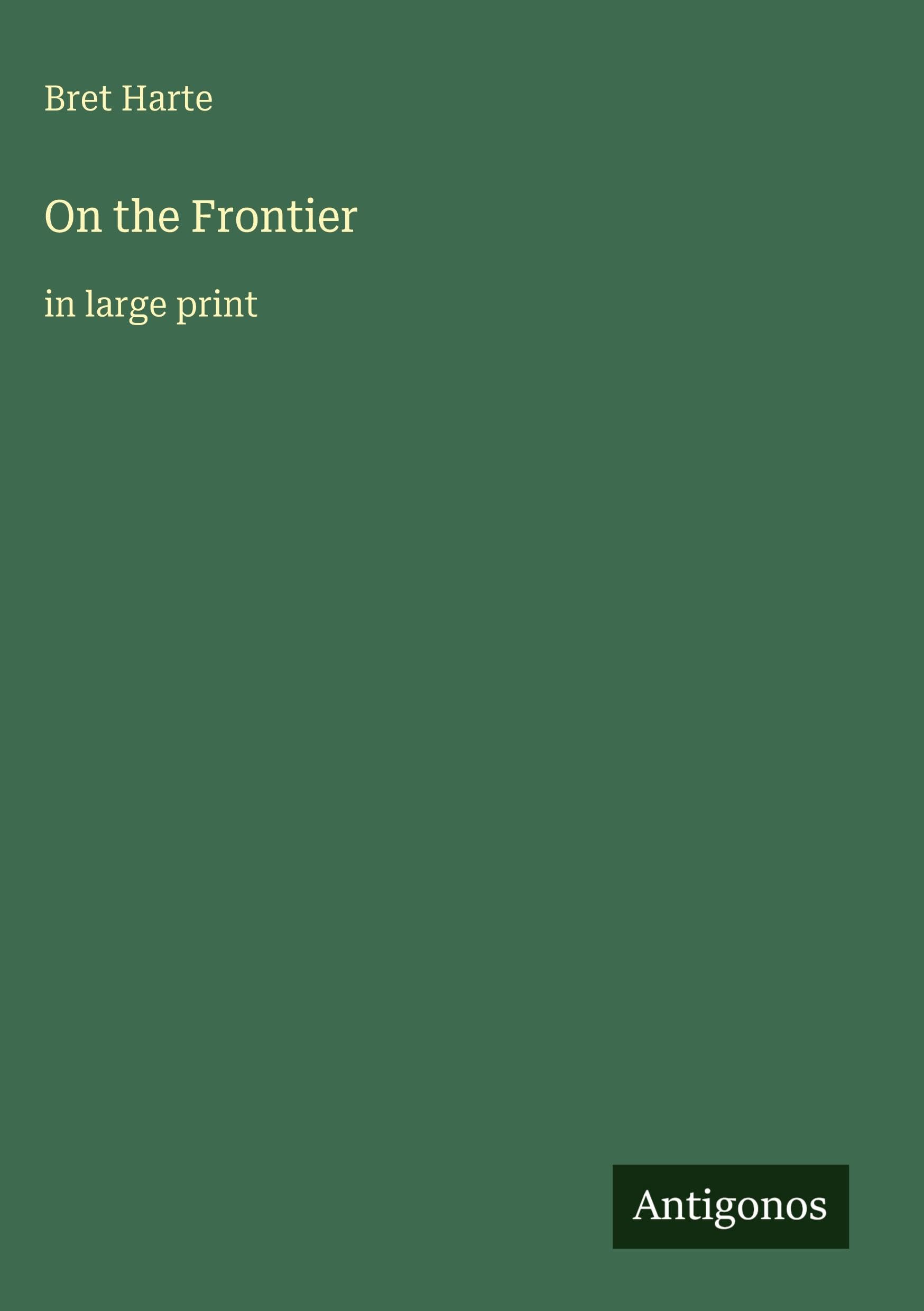 On the Frontier: in large print