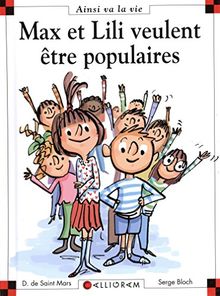 Max et Lili veulent être populaires