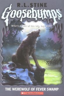 Werewolf of Fever Swamp (Goosebumps, Band 14)