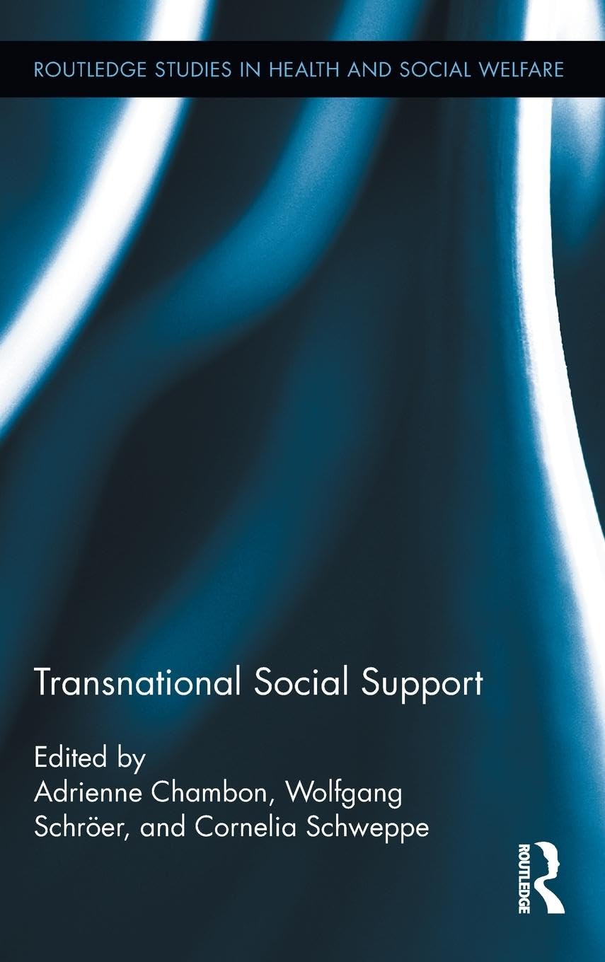 Transnational Social Support (Routledge Studies in Health and Social Welfare, Band 7)