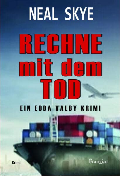 Rechne mit dem Tod: Ein Edda Valby Krimi (Edda Valby: Schwedenkrimi)
