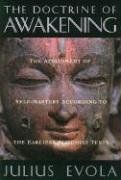 The Doctrine of Awakening: The Attainment of Self-Mastery According to the Earliest Buddhist Texts: Attainment of Self-mastery According to Earliest Buddhist Texts