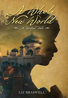 A Whole New World: A Twisted Tale