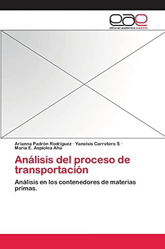 Análisis del proceso de transportación: Análisis en los contenedores de materias primas.