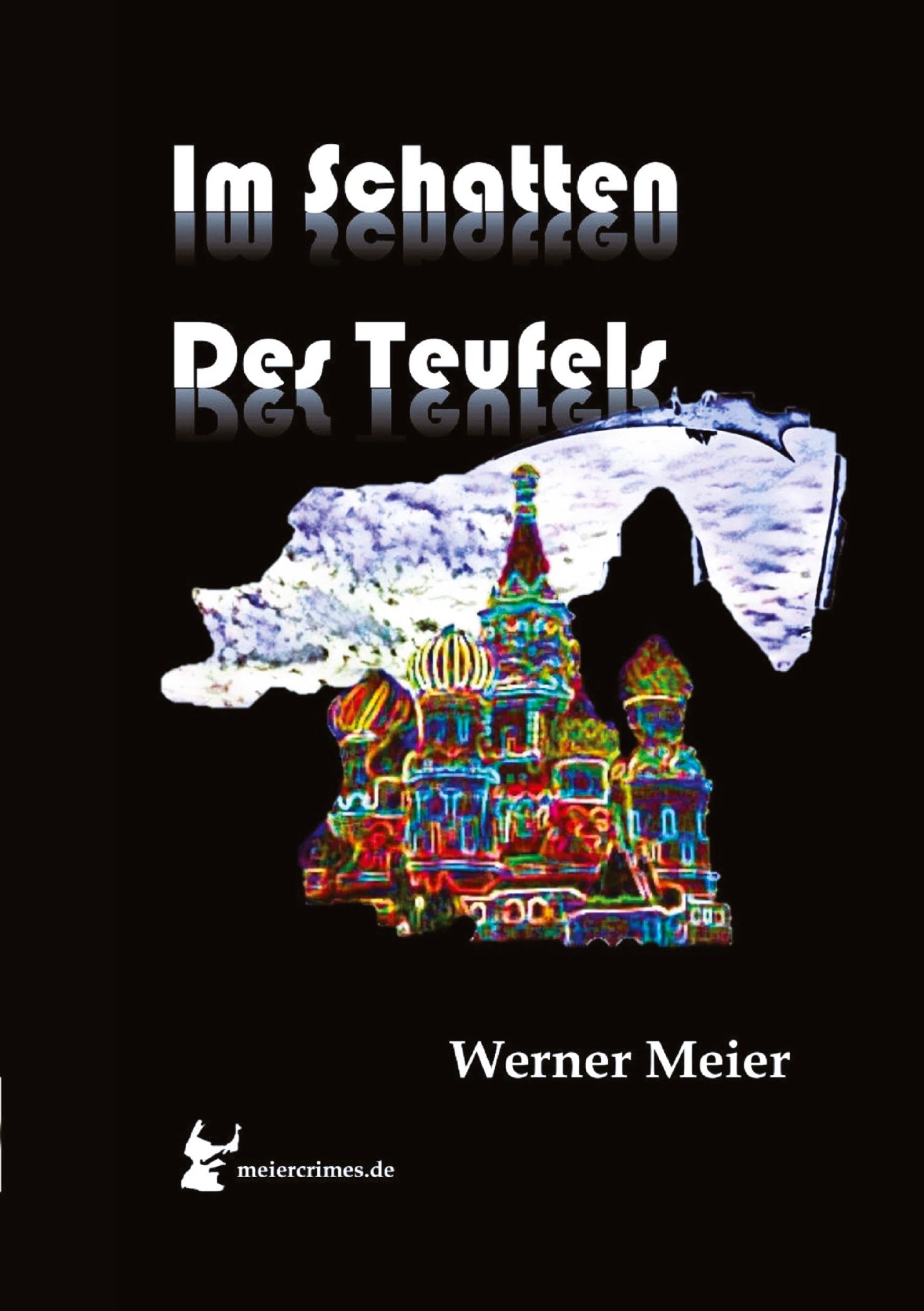 IM SCHATTEN DES TEUFELS!: In Zeiten wie diesen... Die meiercrimes Trilogie (Band 1) (meiercrimes.de)