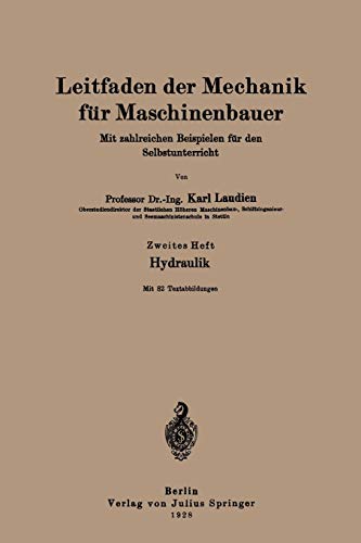 Leitfaden der Mechanik für Maschinenbauer: Mit zahlreichen Beispielen für den Selbstunterricht