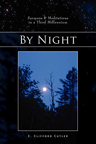 By Night: Sermons & Meditations in a Third Millennium