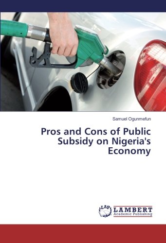 Pros and Cons of Public Subsidy on Nigeria's Economy