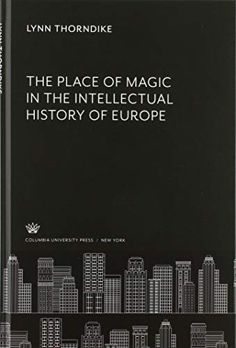 The Place of Magic in the Intellectual History of Europe