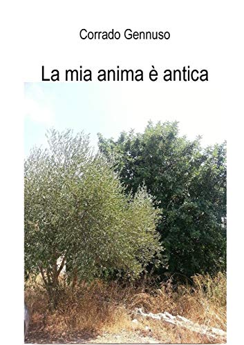 La mia anima è antica