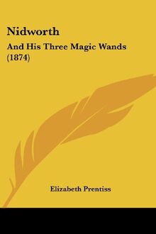 Nidworth: And His Three Magic Wands (1874)