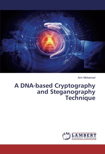 A DNA-based Cryptography and Steganography Technique