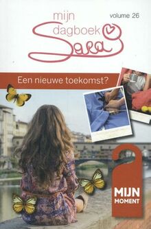 Een nieuwe toekomst? (Sara mijn dagboek, 26)