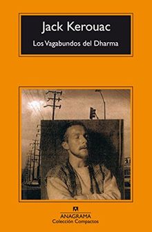 Los vagabundos del Dharma (Compactos anagrama, Band 241)