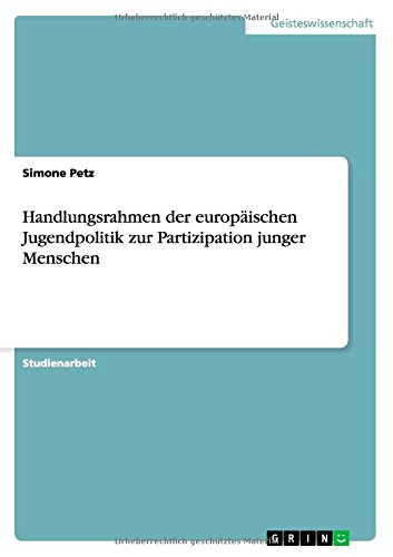 Handlungsrahmen der europäischen Jugendpolitik zur Partizipation junger Menschen