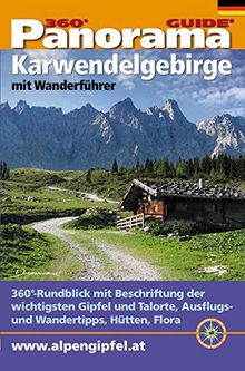 Panorama-Guide Karwendelgebirge: 360°-Gipfelpanorama mit Freizeit- und Wandertipps (Panorama-Guides / Freizeit- und Wandertipps in beschriftetem, ausfaltbarem Panoramafoto)